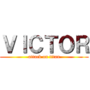 ＶＩＣＴＯＲ (attack on titan)