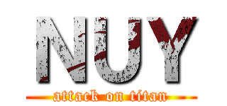 ＮＵＹ (attack on titan)