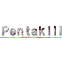 Ｐｅｎｔａｋｉｌｌ (Lehi Dragneel)