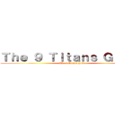 Ｔｈｅ ９ Ｔｉｔａｎｓ Ｇｕｉｄｅ (The 9 Titans guide)