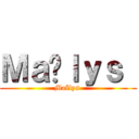 Ｍａëｌｙｓ  (Maëlys )