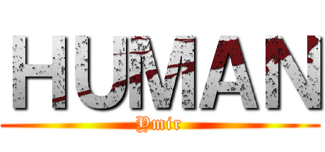 ＨＵＭＡＮ (Ymir)
