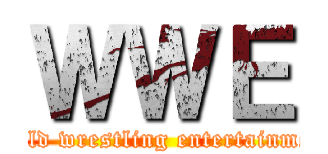 ＷＷＥ (world wrestling entertainment)