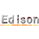 Ｅｄｉｓｏｎ (Liencheo Epul)