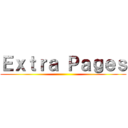 Ｅｘｔｒａ Ｐａｇｅｓ ()