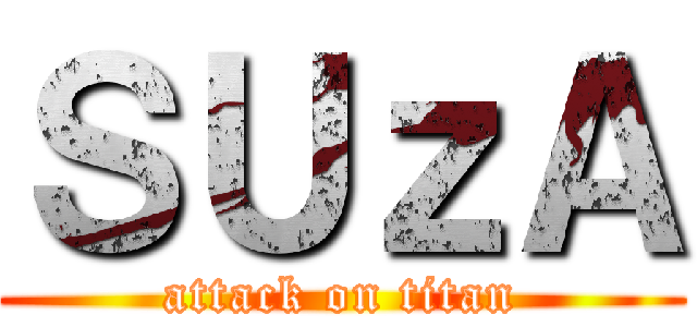 ＳＵｚＡ (attack on titan)