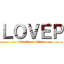 ＬＯＶＥＰ (attack on titan)