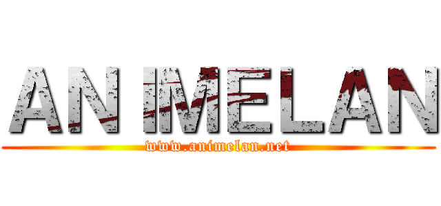 ＡＮＩＭＥＬＡＮ (www.animelan.net)