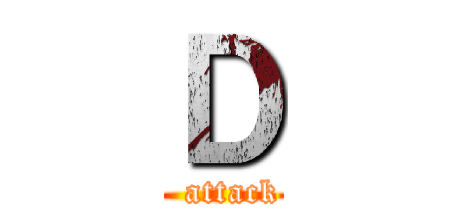Ｄ (   attack )