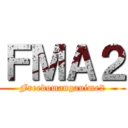 ＦＭＡ２ (Freedomanganime2)