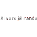 Ａｌｖａｒｏ Ｍｉｒａｎｄａ (T´Vox)