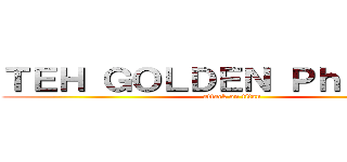 ＴＥＨ ＧＯＬＤＥＮ Ｐｈｏｅｎｉｘ (attack on titan)