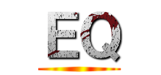 ＥＱ ()