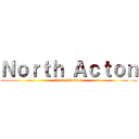 Ｎｏｒｔｈ Ａｃｔｏｎ (Next Station:)