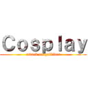 Ｃｏｓｐｌａｙ (attack on gulliver)