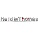 ＨｅｉｄｉのＴｈｏｍａｓ (attack on titan)