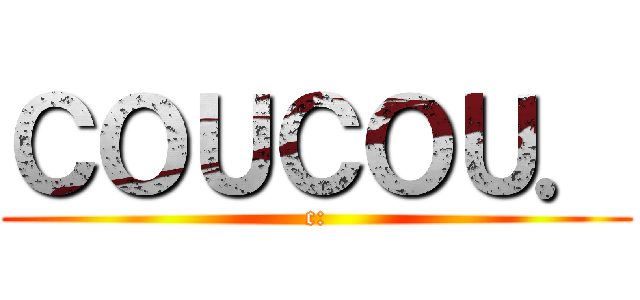 ＣＯＵＣＯＵ． (c:)