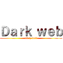 Ｄａｒｋ ｗｅｂ (all iz well)