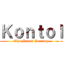 Ｋｏｎｔｏｌ (The Memek Journey)