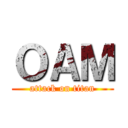 ＯＡＭ (attack on titan)