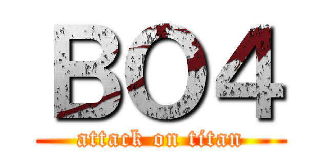 ＢＯ４ (attack on titan)