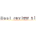 Ｂｅｓｔ ｒｅｖｉｅｗ ｓｉｔｅ (Web Construction)