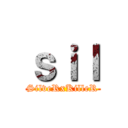 ｓｉｌ (SilveRxKilleR)