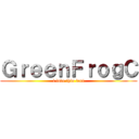 ＧｒｅｅｎＦｒｏｇＣ (i love this font)