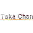 Ｔａｋａ Ｃｈａｎ (Takahiro Channel)