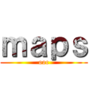 ｍａｐｓ (ooc)