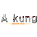 Ａ ｋｕｎｇ (Poor Artist)