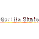 Ｇｏｒｉｌｌａ Ｓｋａｔｅ (attack on titan)