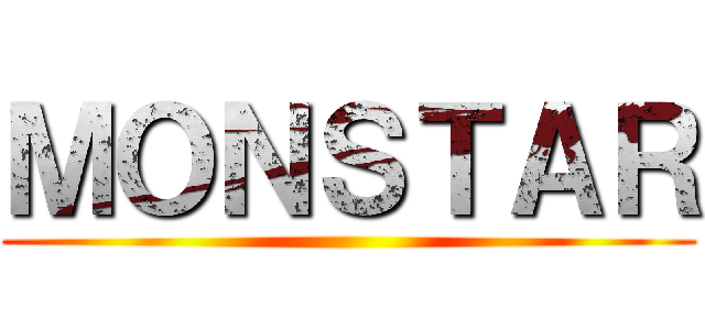 ＭＯＮＳＴＡＲ ()