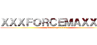 ＸＸＸＦＯＲＣＥＭＡＸＸＸＸ (Barra separadora)