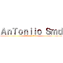 ＡｎＴｏｎｉｉｏ Ｓｍｄ (Attack on Titan)