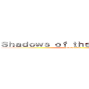 Ｓｈａｄｏｗｓ ｏｆ ｔｈｅ Ｃｏｌｏｓｓｕｓ (attack on titan)