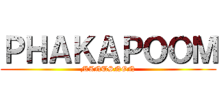 ＰＨＡＫＡＰＯＯＭ (MANUSNON)