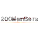 ２００ＭｅｍＢｅｒｓ (Happy )