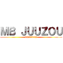 ＭＢ ＪＵＵＺＯＵ (#HAILLH)