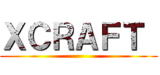 ＸＣＲＡＦＴ  ()