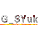 Ｇ＿ＳＹｕｋ (attack on titan)