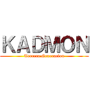 ＫＡＤＭＯＮ (Tercera Generacion)