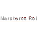 Ｎａｒｕｔｅｒｏｓ Ｒｏｌ ()