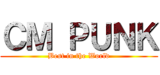 ＣＭ ＰＵＮＫ (Best in the World)