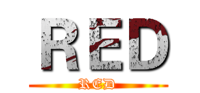 ＲＥＤ (RED)
