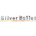 Ｓｉｌｖｅｒ Ｂｕｌｌｅｔ (Rhythm Master)
