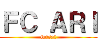 ＦＣ ＡＲＩ (futsal)