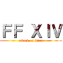 ＦＦ ＸＩＶ (attack on titan)