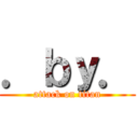 ．ｂｙ． (attack on titan)