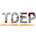 ＴＤＥＰ (One of Us is the Killer)